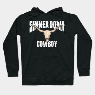 Simmer Down Cowboy Bull Skull Hoodie